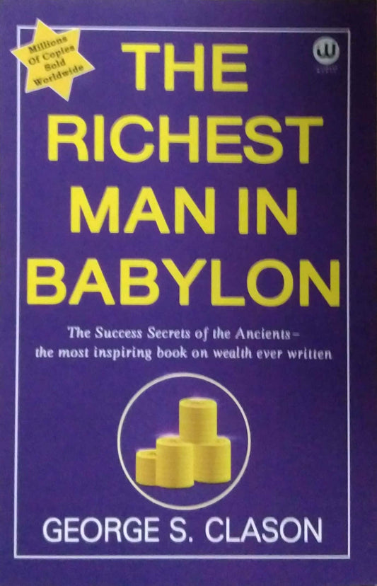 The Richest Man In babylon by Clason George S