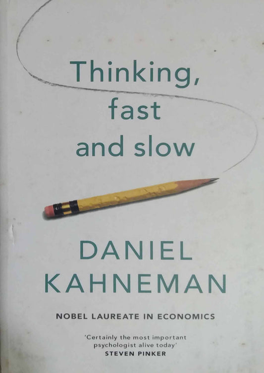 THINKING  FAST  AND SLOW  by DANIEL KAHNEMAN