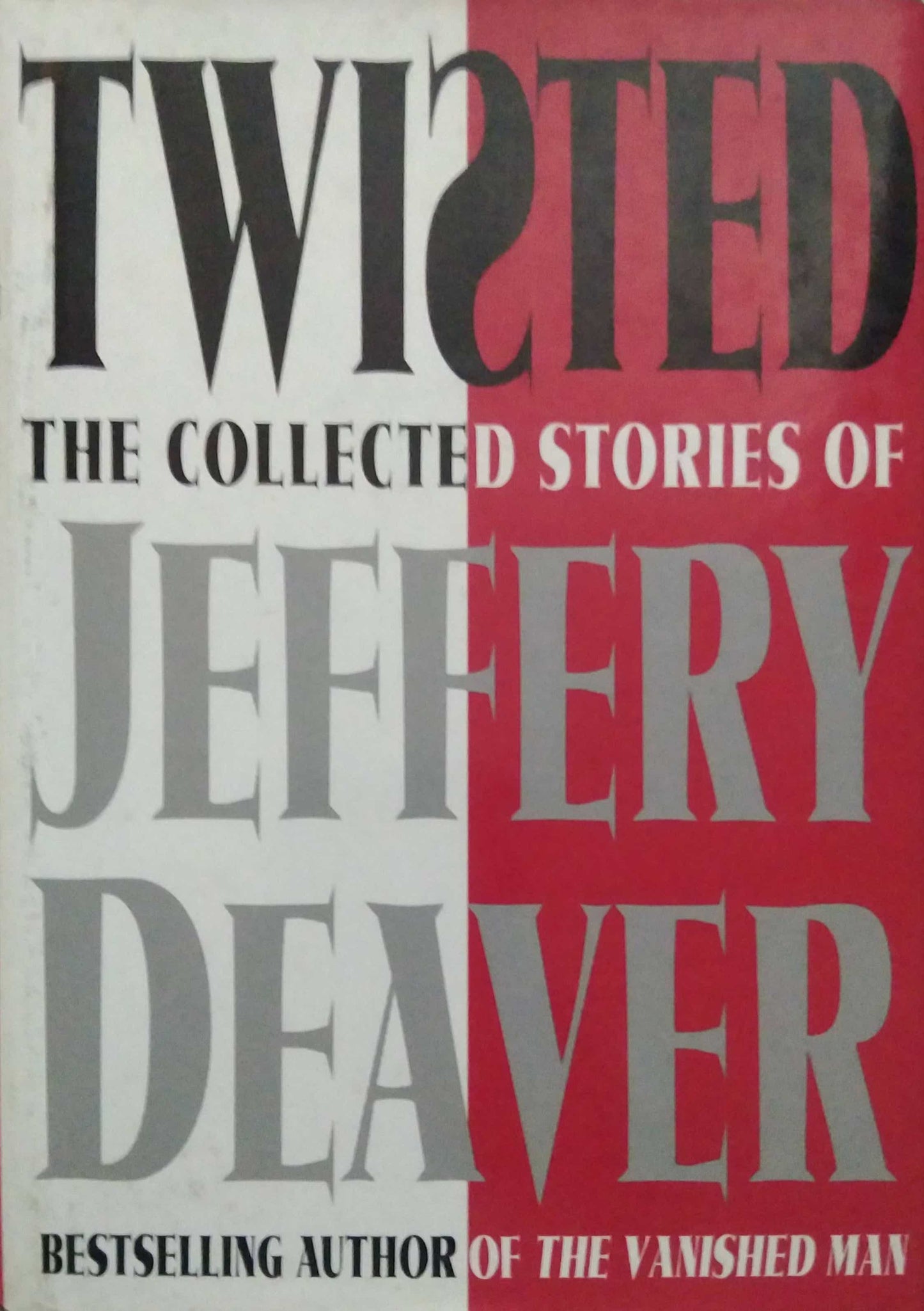 TWISTED  by JEFFERY DEAVER