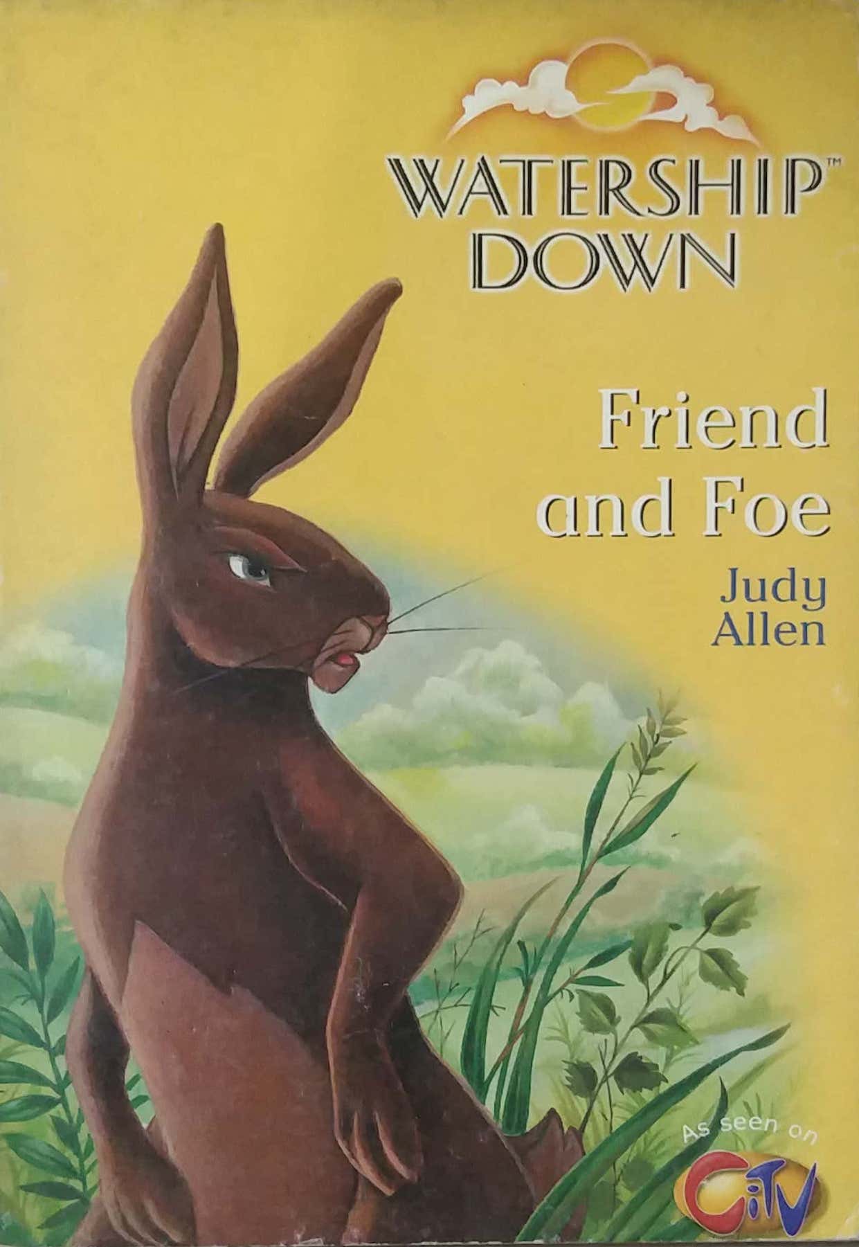 WATERSHIP DOWN FRIED AND FOE  by Judy Alen