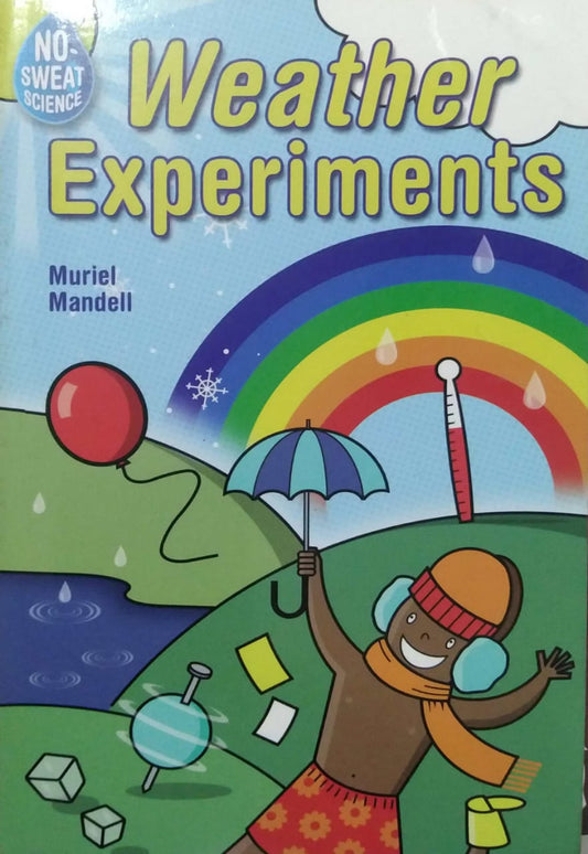 WEATHER EXPERIMENTS  by Muriel Madell