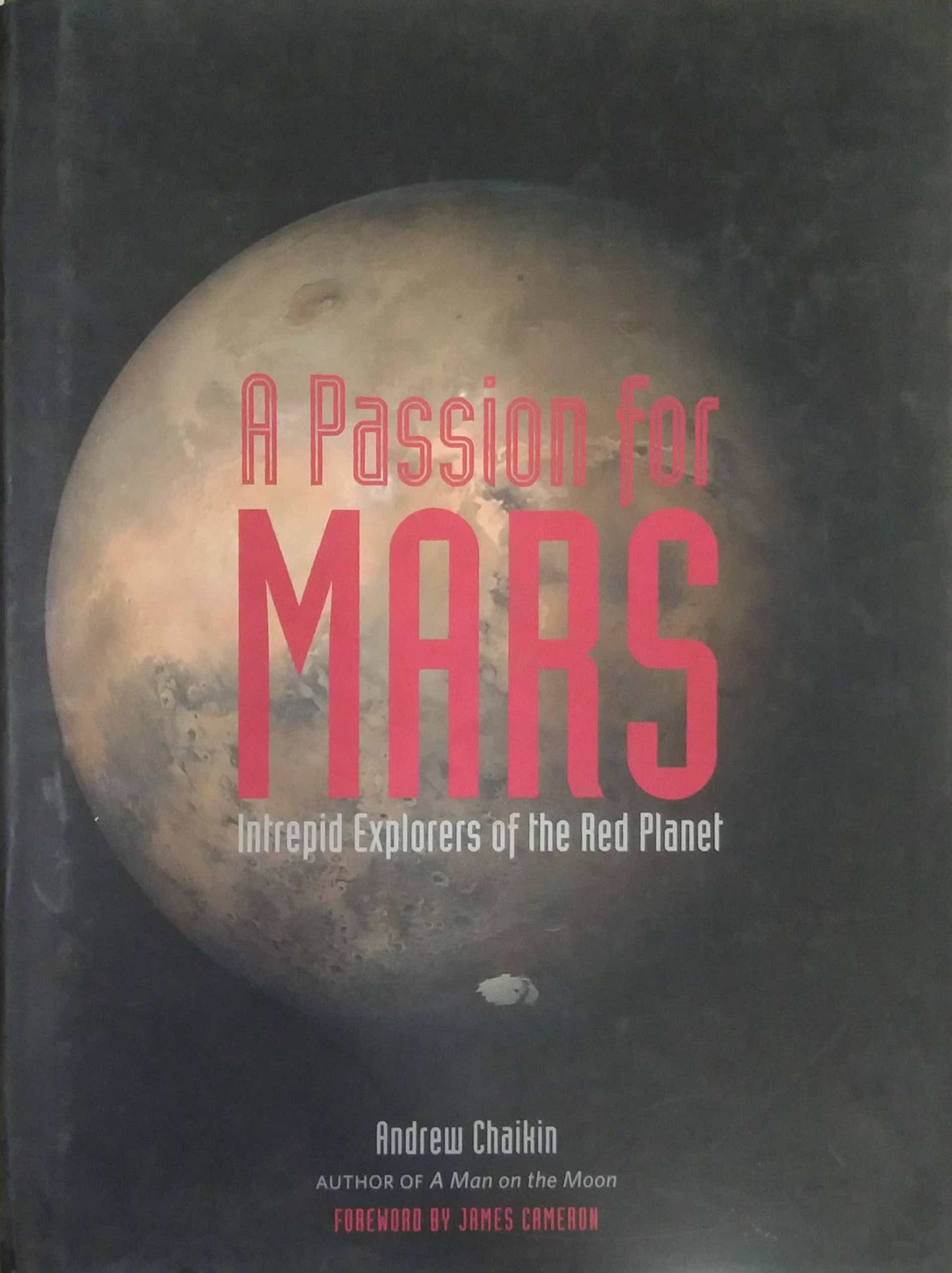 A PASSION FOR MARS  by CHAIKIN ANDREW