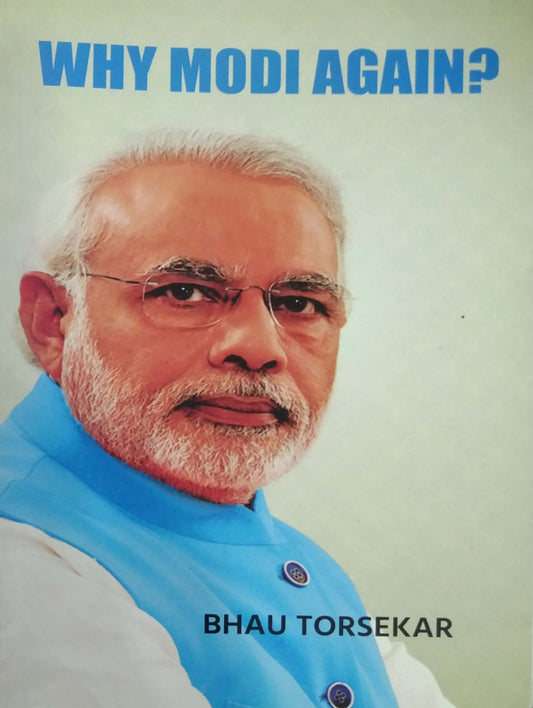 WHY MODI AGAIN by TORASEKAR BHAU