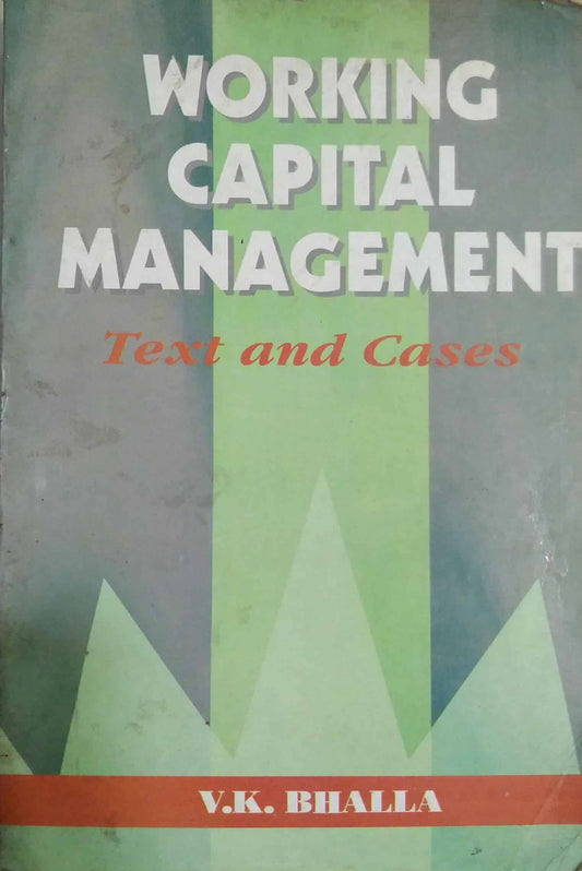 Working Capital Management by V K Bhalla