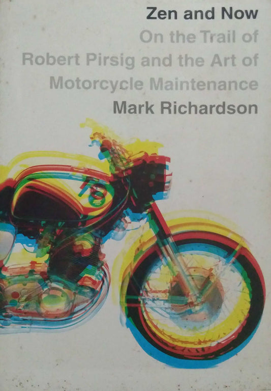 ZEN AND NOW  by RICHARDSON MARK