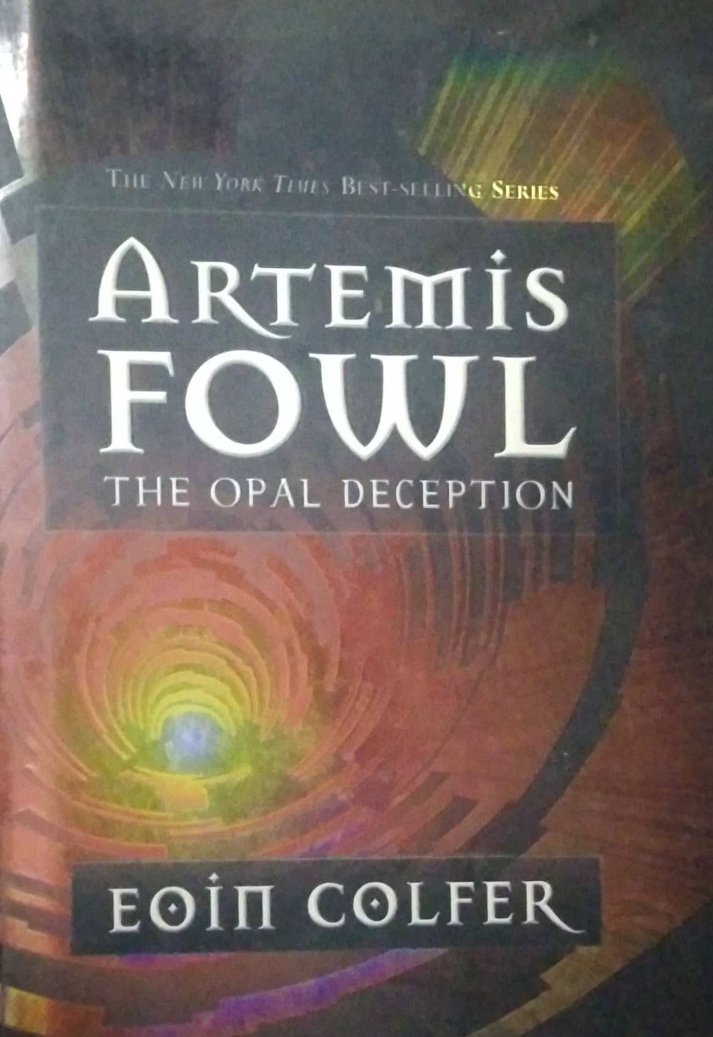 ARTEMIS FOWL THE OPAL  DECEPTION By Eoin Colfer