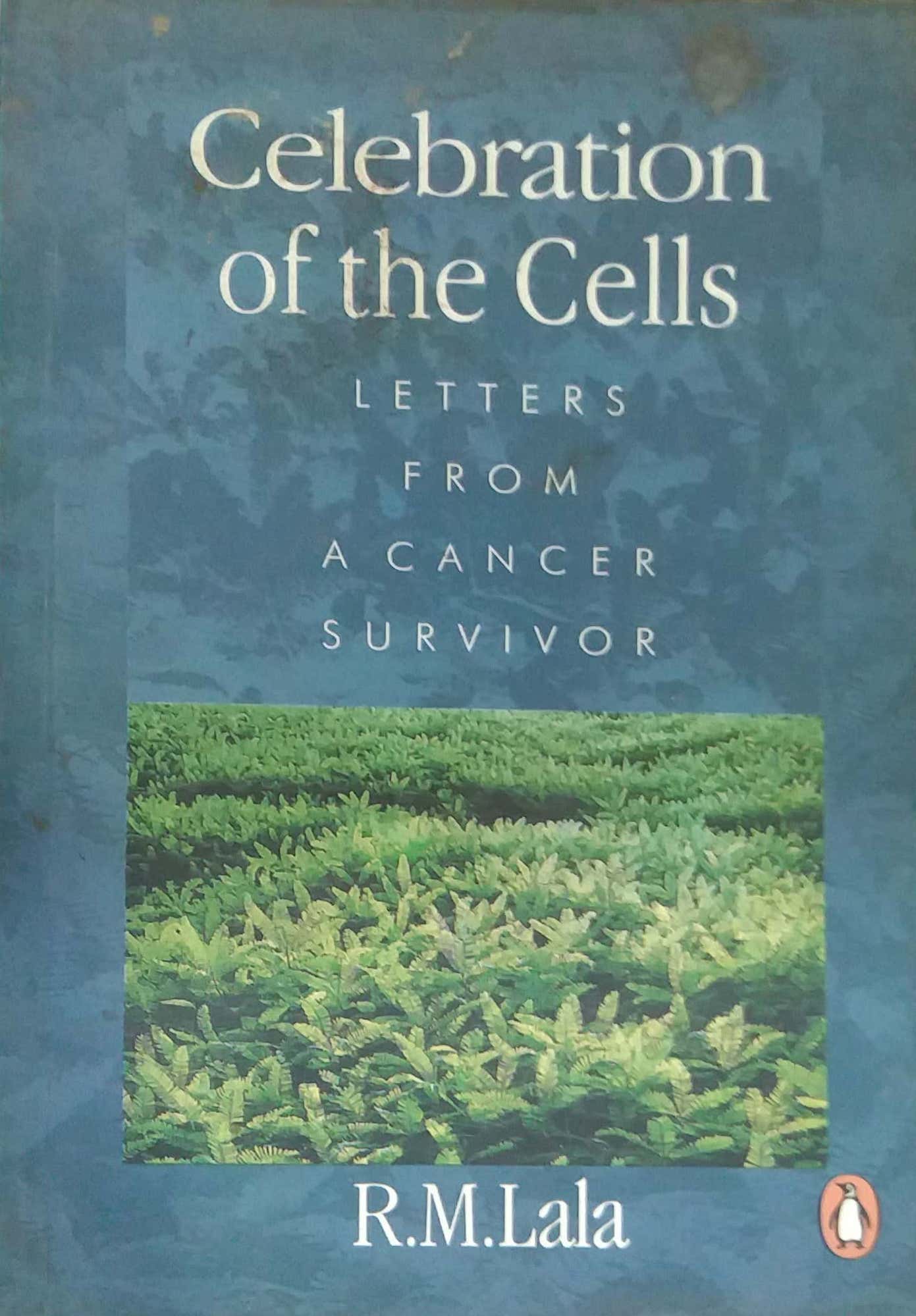 CELEBRATION OF THE CELLS  by LALA R.M