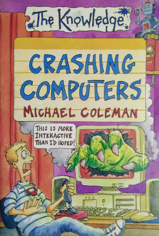 CRASHING COMPUTERS  by Michael Coleman