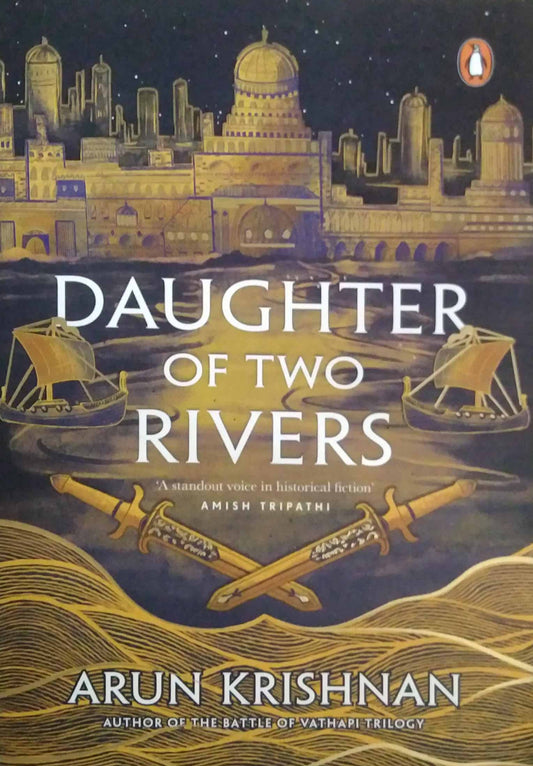 Daughter Of Two Rivers  by Krishnan Arun