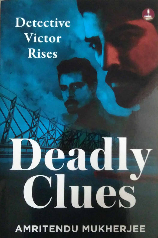 Deadly Clues by Amritendu Mukherjee