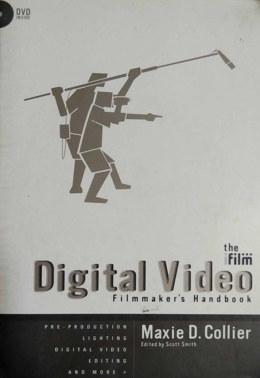 DIGITAL VIDEO WITH CD FILMMAKERS HANDBOOK  by Maxie D Collier