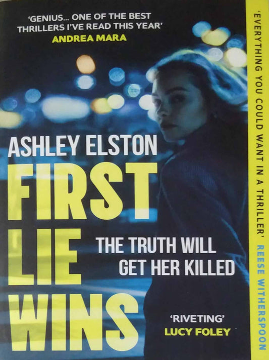 First Lie Wins by Ashley Elston