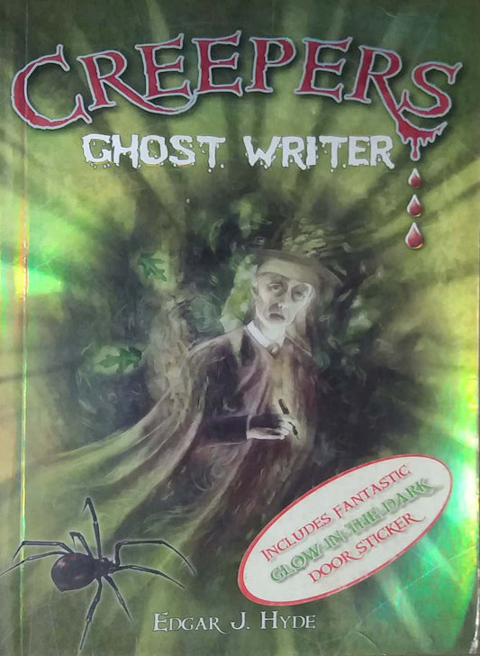 CREEPERS GHOST WRITER  by HYDE.J.EDGAR