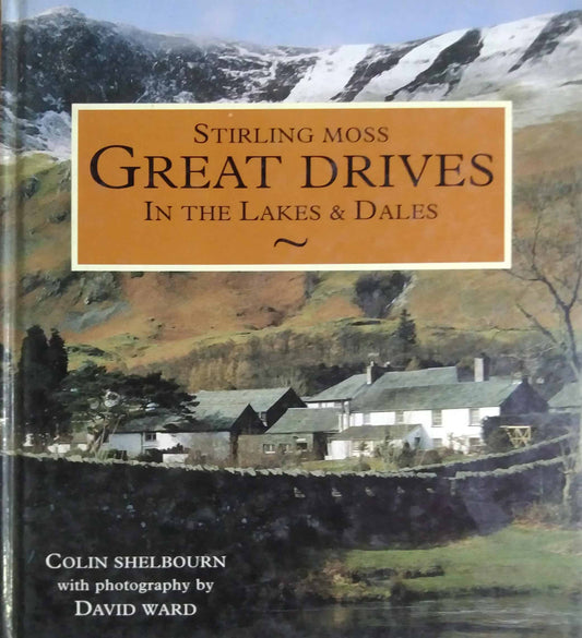 STERLING MOSS GREAT DRIVES IN THE LAKES AND DALES  by SAMPADIT