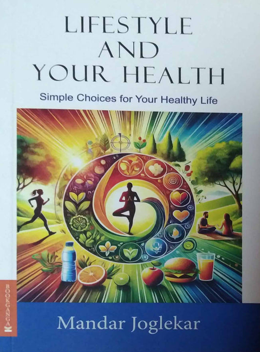 lifestyle and your healta by joglekar mandar