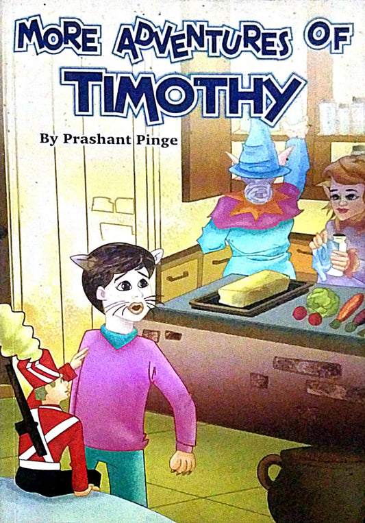 MORE ADVENTURE OF TIMOTHY By Prashant Pinge