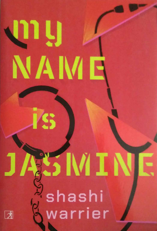 My Name is Jasmine by Shashi Warrier