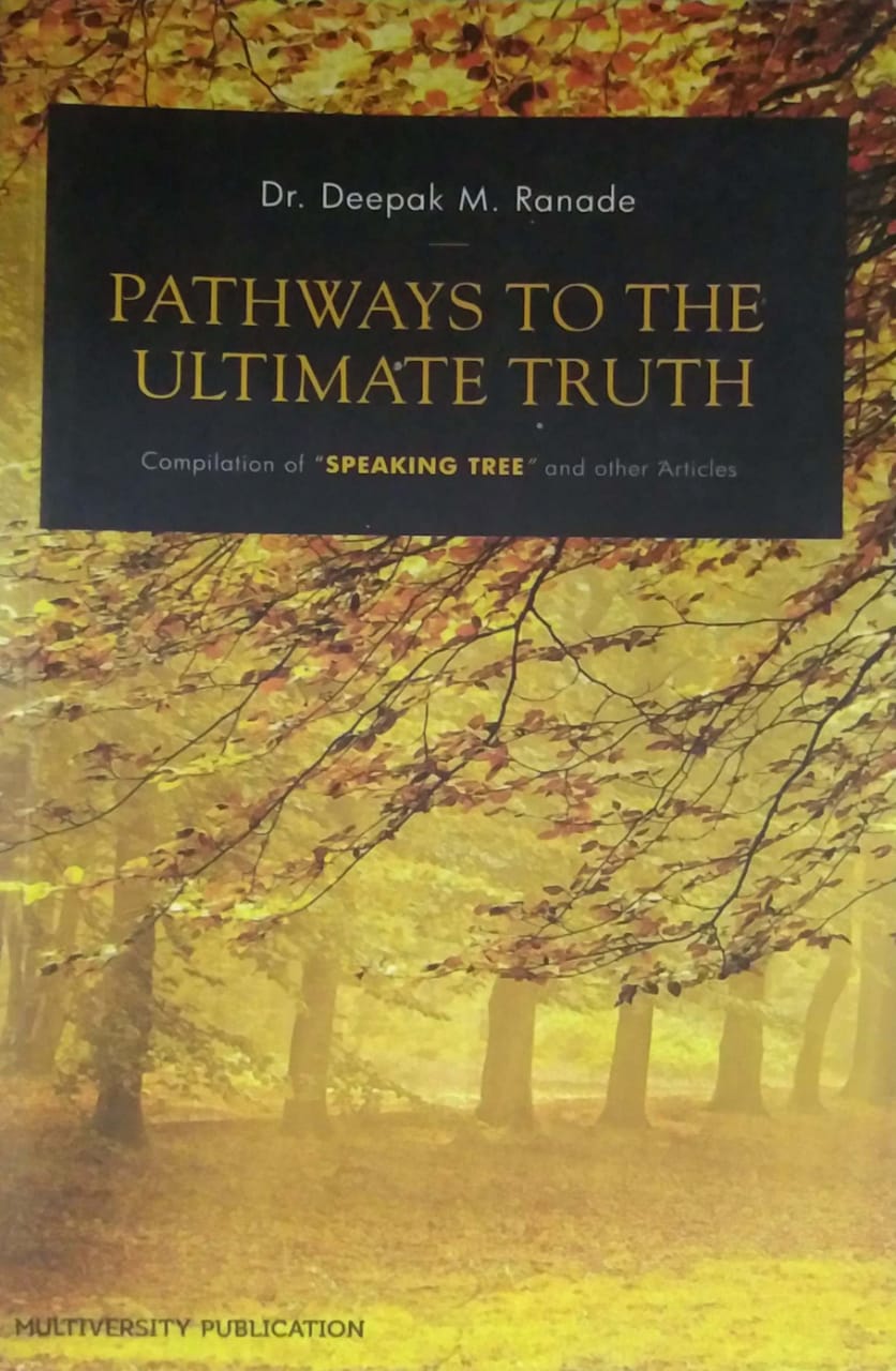 PATHWAYS TO THE ULTIMATE TRUTH  by RANADE DEEPAK