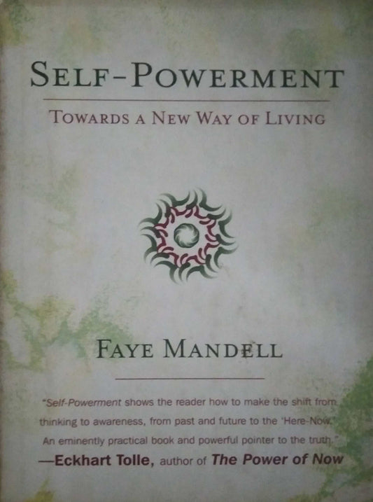 SELF POWERMENT By Faye Mandell