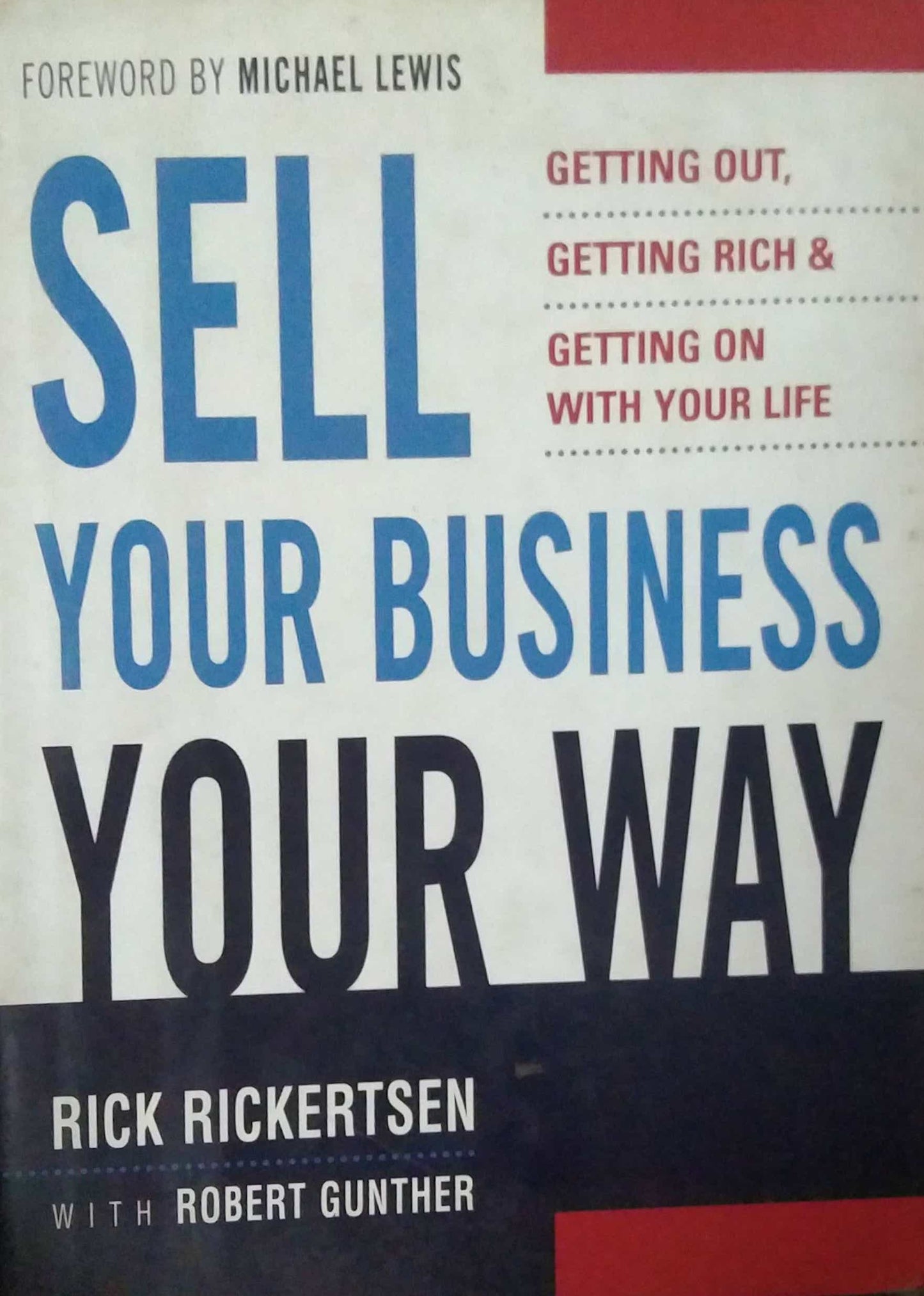 SELL YOUR BUSSINESS YOUR  WAY  by N/A