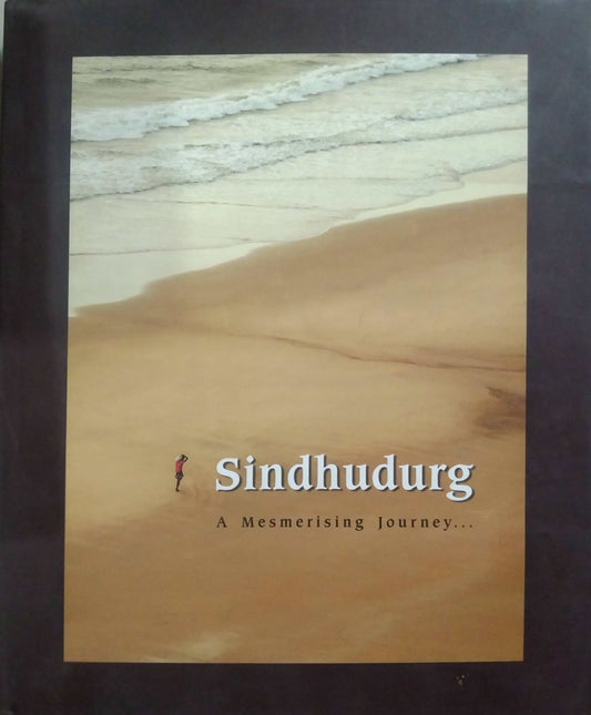 SINDHUDURG A MESMERISING JOURNEY  by SAMPADIT