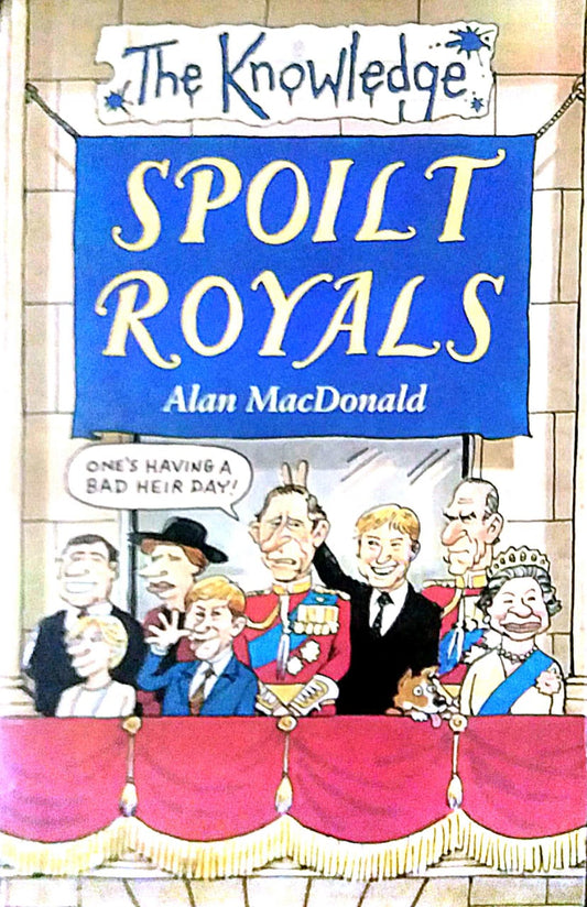 SPOILT ROYALS  by N/A