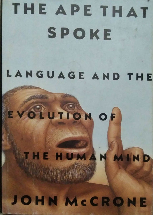 THE APE THAT SPOKE  by JOHN MCCRONE