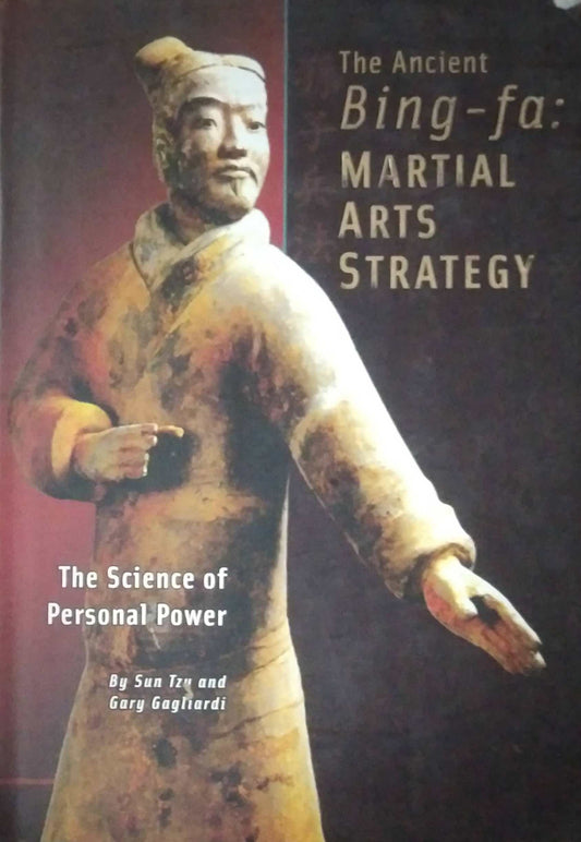 THE ANCIENT BING FA MARTIAL ARTS STRATEGY  by N/A