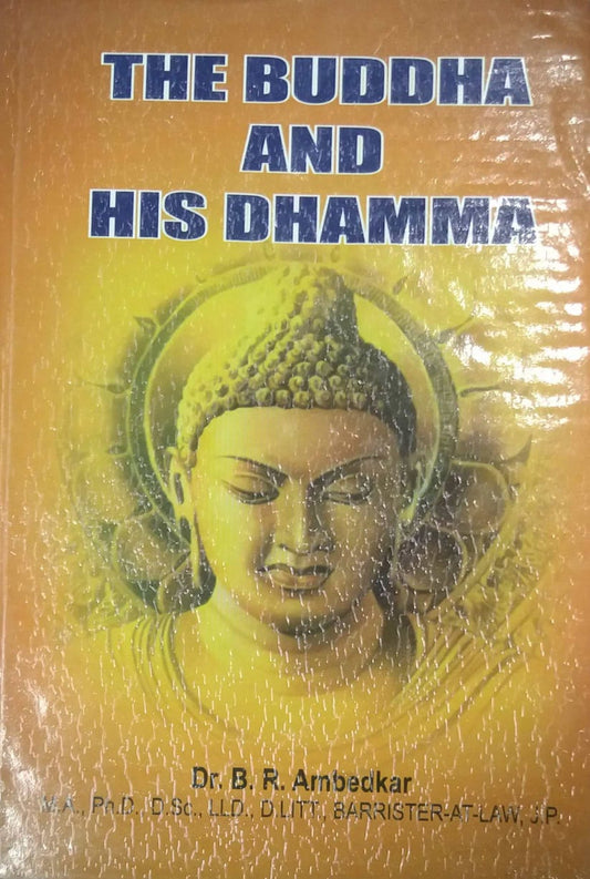 THE BUDDHA AND HIS DHAMMA by AMBEDAKAR BABASAHEB