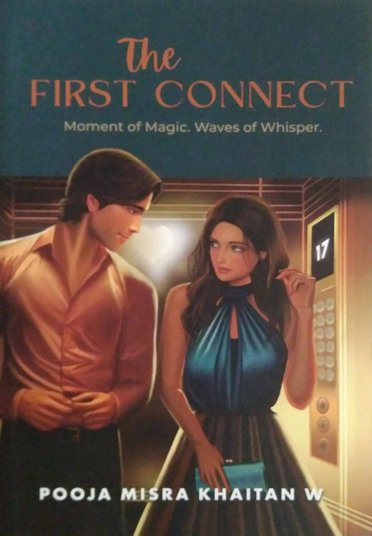 The First Connect by Pooja Misra Khaitan