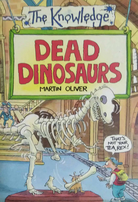 DEAD DINOSAURS  by Martin Oliver