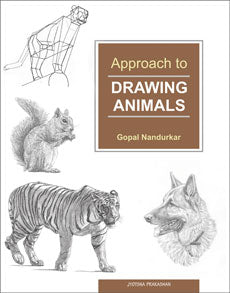 Approach To Drawing Animals  BY  Gopal Nandurkar