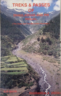 Treks And Passes Of Dhauladhar And Pir Panjal     By Edited