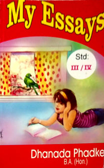 My Essay Std 3    By Phadke Dhanada