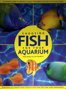 Choosing Fish For Your Aquarium  By Biley Mary Sandford Gina