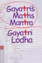 GAYATRIS MATHS MANTRA BY GAYATRI LODHA