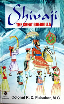 Shivaji The Great Guerrillia     By Palsokar R D
