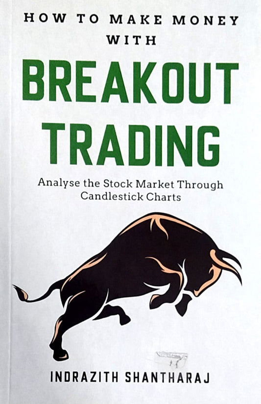 How To Make Money With Breakout Trading by Shantharaj Indrazith