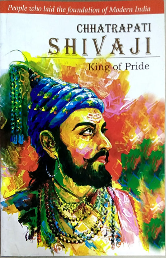 Chatrapati Shivaji King Of Pride by Solkar Sanjay